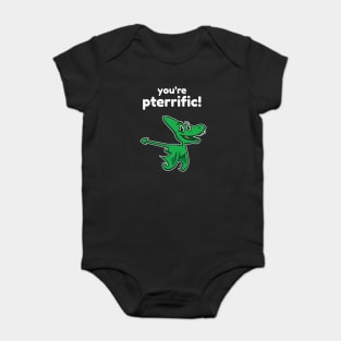 You're Pterrific Baby Bodysuit